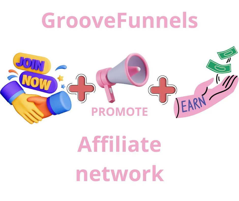 Affiliate Marketing with GrooveFunnels: Earn Passive Income Today!